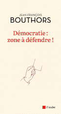 Démocratie : zone à défendre!